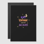 Eet, drink en wees eng Halloween grappig ontwerp (Voorkant / Achterkant)