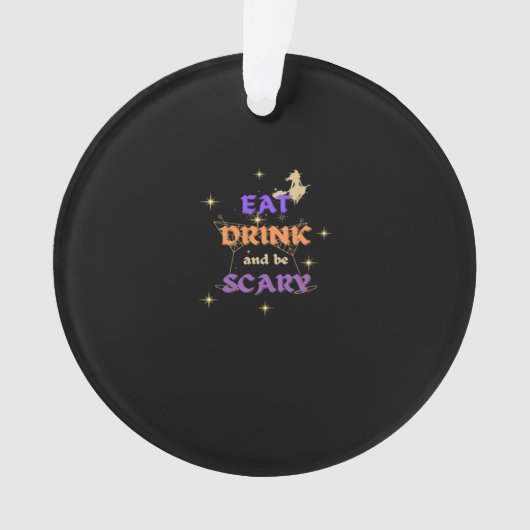 Eet, drink en wees eng Halloween grappig ontwerp Ornament (voorkant)