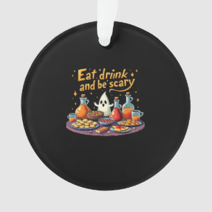 Eet, drink en wees eng Halloween griezelig plezier Ornament