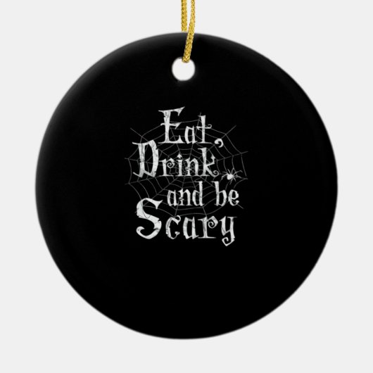 Eet, drink en wees eng Halloween Keramisch Ornament (Voorkant)