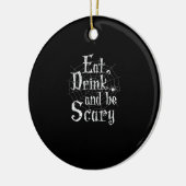 Eet, drink en wees eng Halloween Keramisch Ornament (Links)