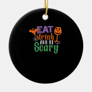 Eet, drink en wees eng Halloween klassieker grappi Keramisch Ornament