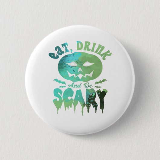 Eet, drink en wees eng Halloween licht Ronde Button 5,7 Cm (Voorkant)