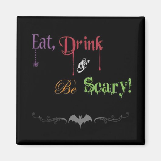 Eet, Drink en wees eng! Halloween magneet (Voorkant)