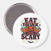 Eet, drink en wees eng Halloween-ontwerp creatieve Magneet (Voorkant / Achterkant)
