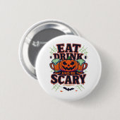 Eet, drink en wees eng Halloween-ontwerp creatieve Ronde Button 5,7 Cm (Voorkant /achterkant)