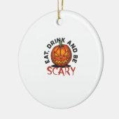 Eet, drink en wees eng Halloween-ontwerp Keramisch Ornament (Links)