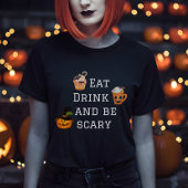 Eet Drink en wees eng Halloween Party T-Shirt