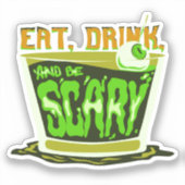 Eet drink en wees eng Halloween Pun Funny Sticker (Voorkant)
