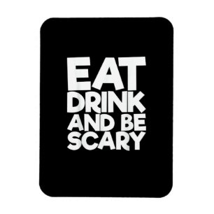 Eet, drink en wees eng Halloween retro klassieker Magneet