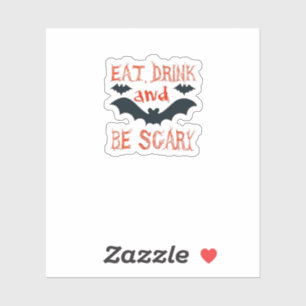 Eet, drink en wees eng Halloween-vleermuizen Feest Sticker