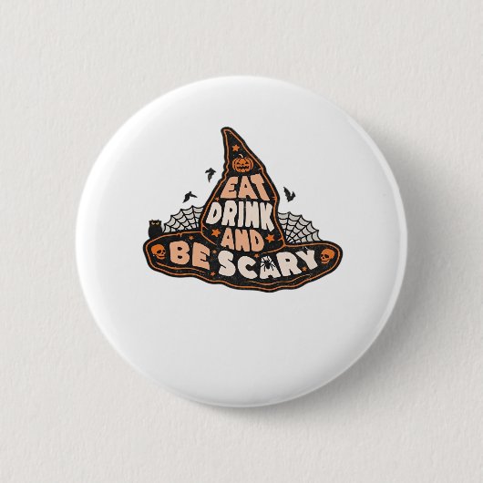 Eet, drink en wees eng heks Alle Halloween-cadeau Ronde Button 5,7 Cm (Voorkant)