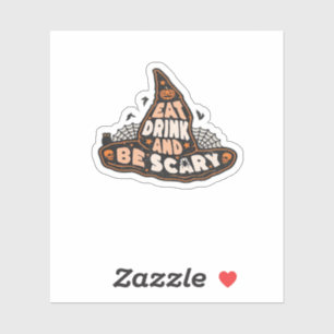 Eet, drink en wees eng heks Alle Halloween-cadeau Sticker