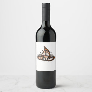 Eet, drink en wees eng heks Alle Halloween-cadeau Wijn Etiket