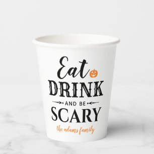 Eet Drink en wees eng Moderne Typografie Halloween Papieren Bekers