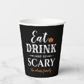 Eet Drink en wees eng Moderne Typografie Halloween Papieren Bekers (Voorkant)