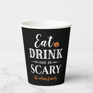 Eet Drink en wees eng Moderne Typografie Halloween Papieren Bekers