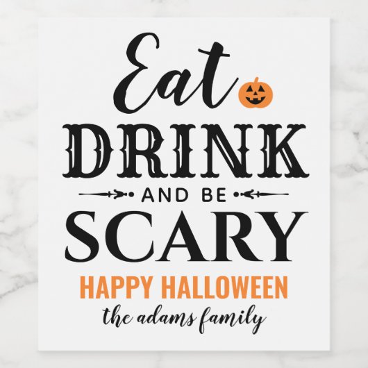 Eet Drink en wees eng Moderne Typografie Halloween Wijn Etiket (Enkel label)