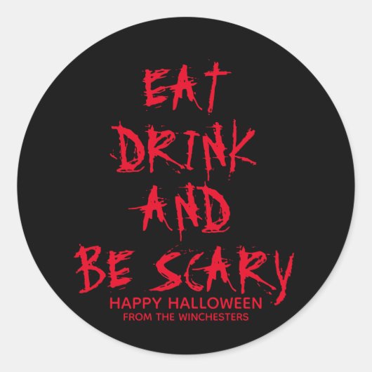 Eet drink en wees eng rood bloed op maat Halloween Ronde Sticker (Voorkant)