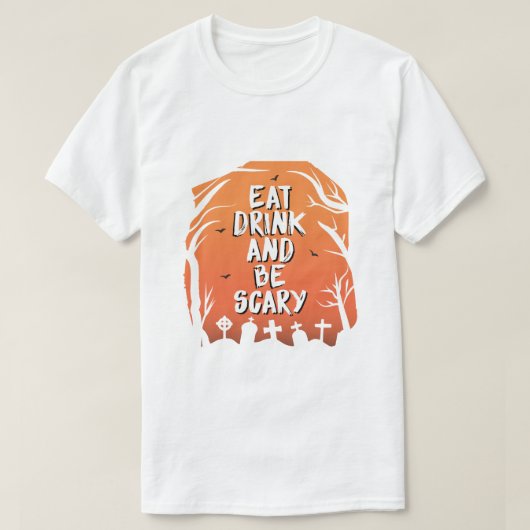 Eet, drink en wees eng t-shirt (Design voorkant)