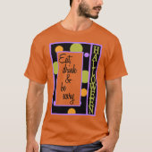 Eet Drink en wees eng T-shirt (Voorkant)