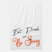 Eet, drink en wees eng theedoek (Verticaal)