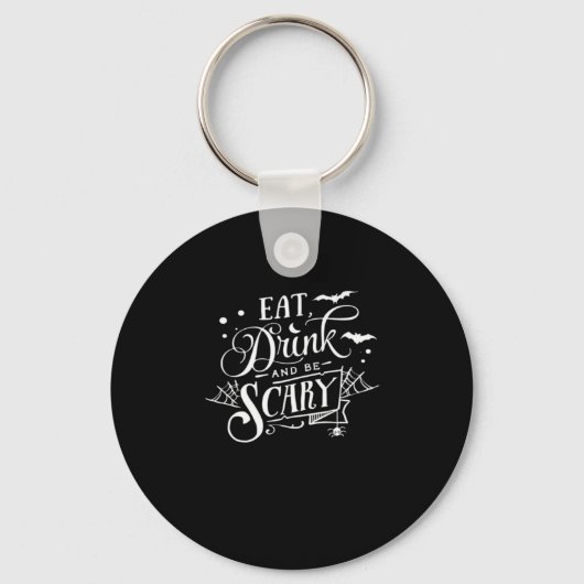 Eet, drink en wees eng uniek en cool sleutelhanger (Voorkant)