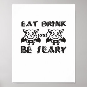 Eet, drink en wees eng, unieke esthetiek poster