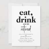 Eet, Drink en Wees Gepensioneerd Feestuitnodiging Kaart (Voorkant)