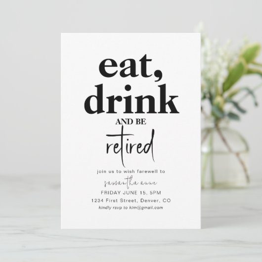 Eet, Drink en Wees Gepensioneerd Feestuitnodiging Kaart (Staand voorkant)