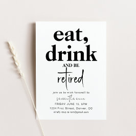 Eet, Drink en Wees Gepensioneerd Feestuitnodiging Kaart