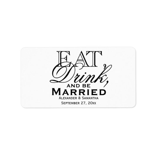 Eet, Drink en wees getrouwd Aangepast bruiloft Etiket (Voorkant)