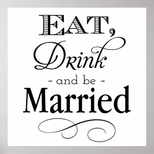 Eet, Drink en Wees Getrouwd Bord Poster (Voorkant)