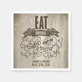 Eet drink en wees getrouwd bruiloft papieren serve servet (Voorkant)
