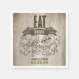 Eet drink en wees getrouwd bruiloft papieren serve servet