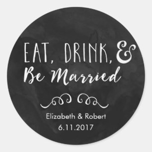 Eet, Drink en wees getrouwd Chalkboard Wedding Ronde Sticker