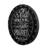 Eet, drink en wees getrouwd dartbord (Voorkant Rechts)