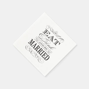 Eet Drink en wees getrouwd Elegant Wedding Servetten