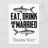 Eet Drink en wees getrouwd haaien bruiloft dank u Briefkaart (Voorkant)