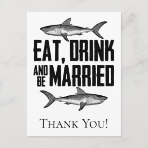 Eet, drink en wees getrouwd Haaien Trouw Dank je Briefkaart
