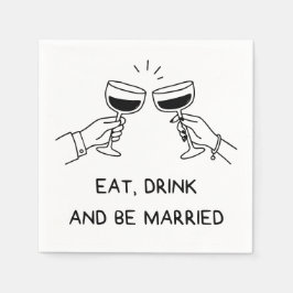 Eet, Drink en Wees Getrouwd Handgetekende Trouwdag Servet