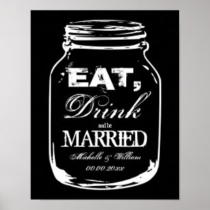 Eet, drink en wees getrouwd metson jar huwelijks p poster