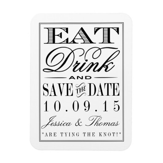Eet, Drink en wees getrouwd Modern Black/White Wed Magneet (Verticaal)