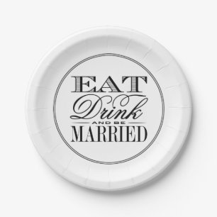 Eet, Drink en wees getrouwd Modern Black/White Wed Papieren Bordje