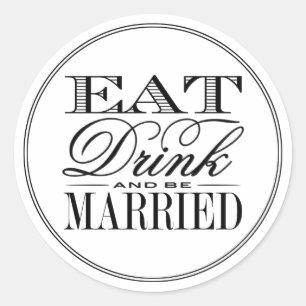 Eet, Drink en wees getrouwd Modern Black/White Wed Ronde Sticker