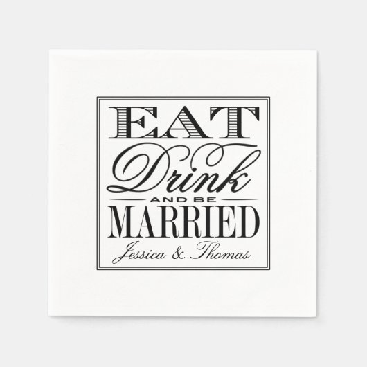 Eet, Drink en wees getrouwd Modern Black/White Wed Servetten (Voorkant)