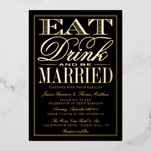 Eet, Drink en wees getrouwd Modern Wedding Real Folie Uitnodiging (Voorkant)