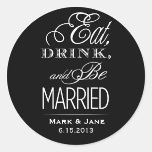 Eet, drink en wees getrouwd ronde sticker
