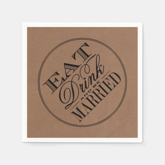 Eet, Drink en wees getrouwd Rustic Kraft Wedding Servet (Voorkant)