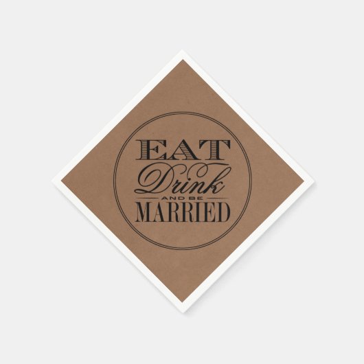 Eet, Drink en wees getrouwd Rustic Kraft Wedding Servet (Hoek)